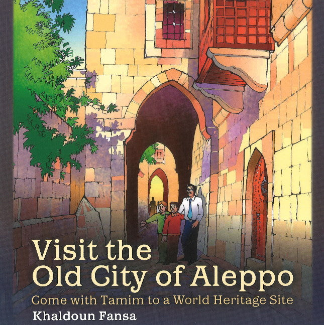Visit the Old City of Aleppo