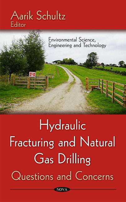 Hydraulic Fracturing & Natural Gas Drilling
