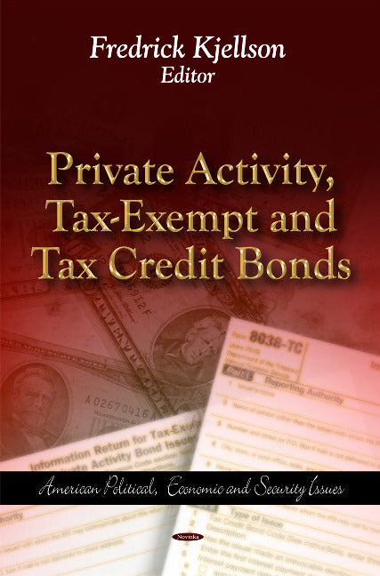 Private Activity, Tax-Exempt & Tax Credit Bonds