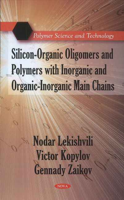 Silicon-Organic Oligomers & Polymers with Inorganic & Organic-Inorganic Main Chains