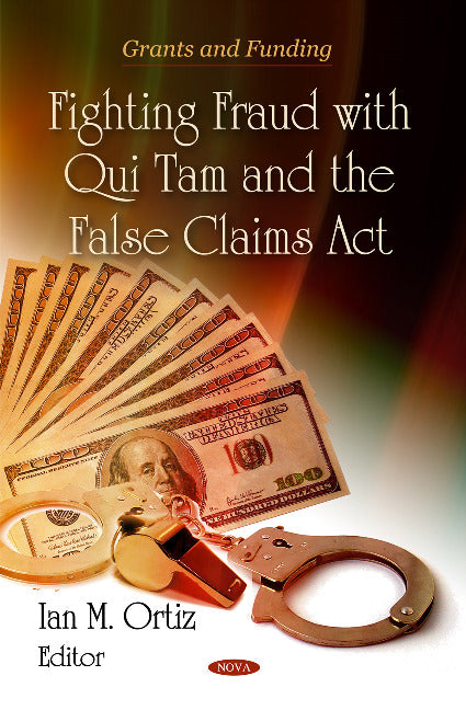 Fighting Fraud with Qui Tam & the False Claims Act