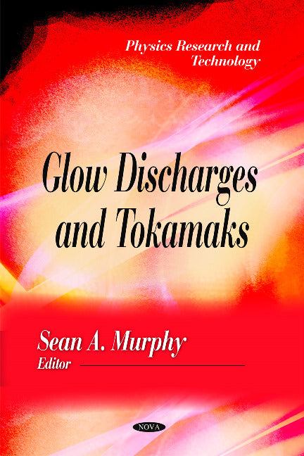 Glow Discharges & Tokamaks