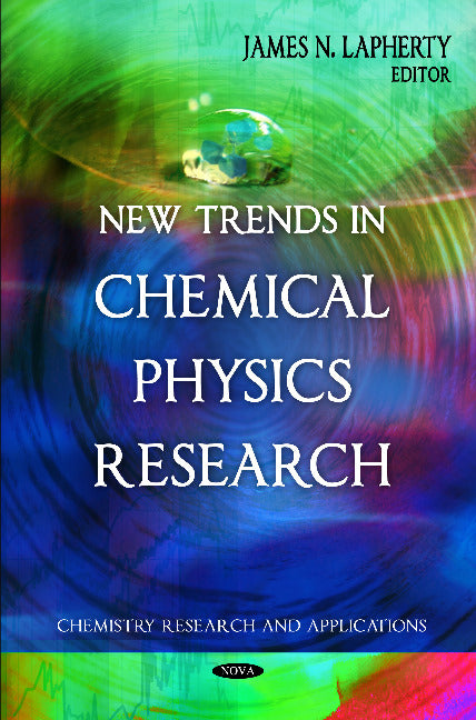 New Trends in Chemical Physics Research