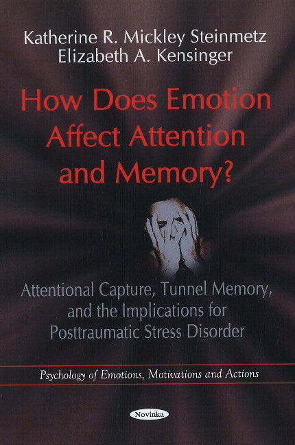 How Does Emotion Affect Attention & Memory?