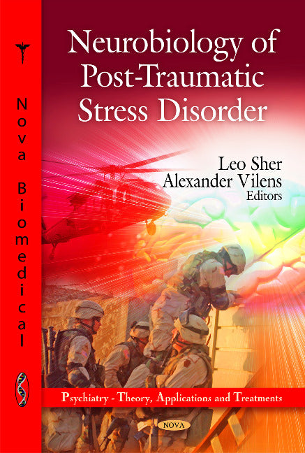 Neurobiology of Post-Traumatic Stress Disorder