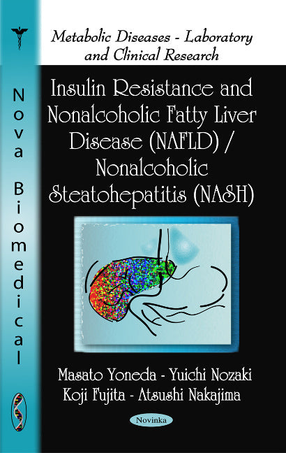 Insulin Resistance & Nonalcoholic Fatty Liver Disease (NAFLD) / Nonalcoholic Steatohepatitis (NASH)
