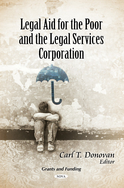 Legal Aid for the Poor & the Legal Services Corporation
