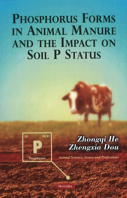 Phosphorus Forms in Animal Manure & the Impact on Soil P Status