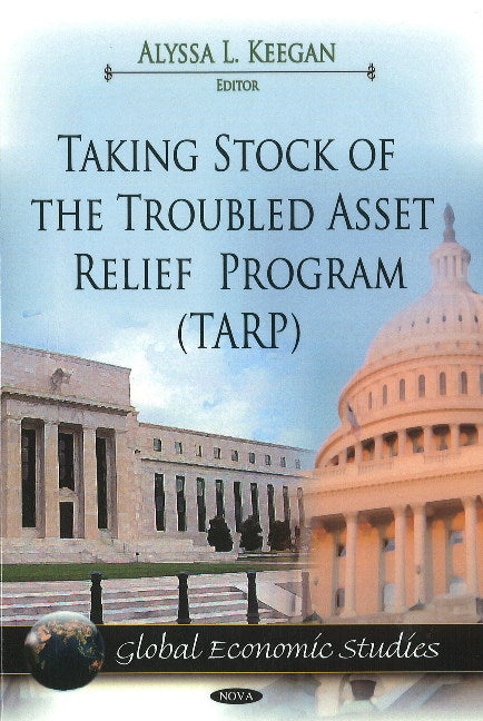 Taking Stock of the Troubled Asset Relief Program (TARP)