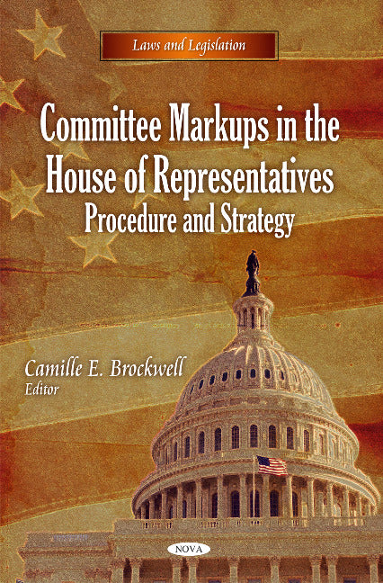 Committee Markups in the House of Representatives