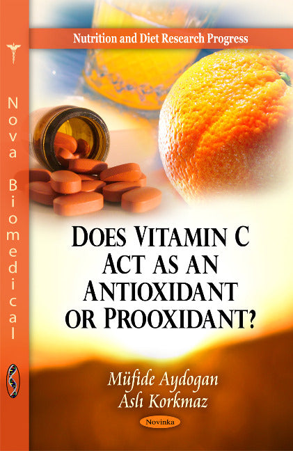 Does Vitamin C Act as an Antioxidant or Prooxidant?