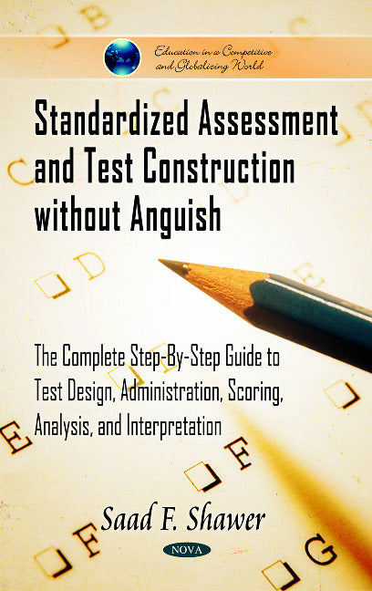 Standardized Assessment & Test Construction without Anguish