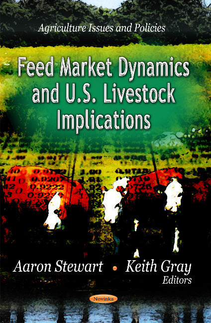 Feed Market Dynamics & U.S. Livestock Implications