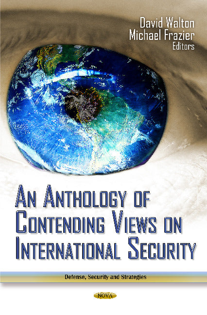 Anthology of Contending Views on International Security