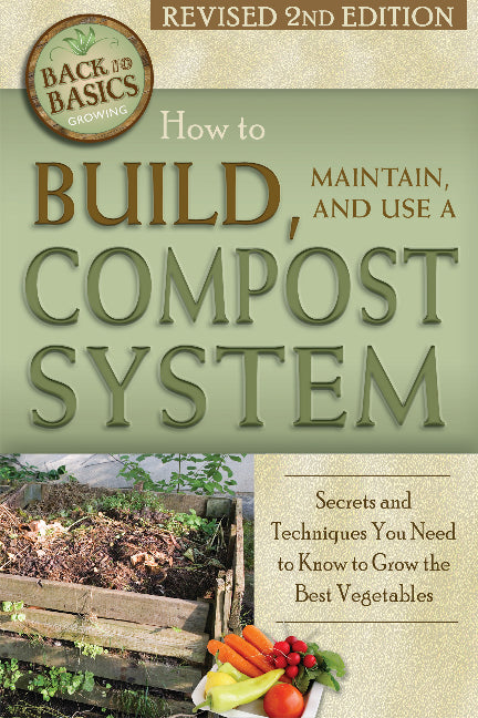 How to Build, Maintain & Use a Compost System