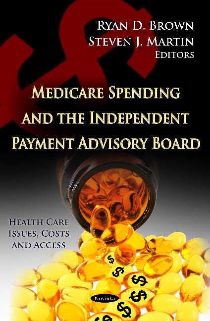 Medicare Spending & the Independent Payment Advisory Board
