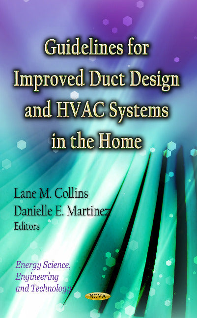 Guidelines for Improved Duct Design & HVAC Systems in the Home