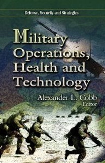 Military Operations, Health & Technology