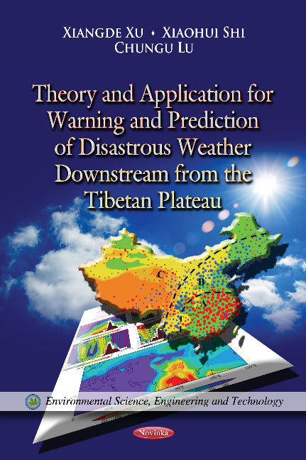 Theory & Application for Warning & Prediction of Disastrous Weather Downstream from the Tibetan Plateau