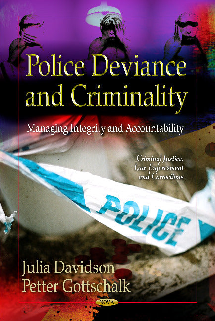 Police Deviance & Criminality