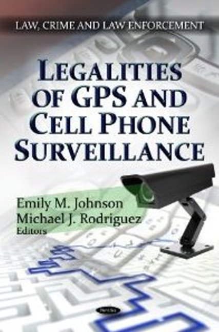 Legalities of GPS & Cell Phone Surveillance