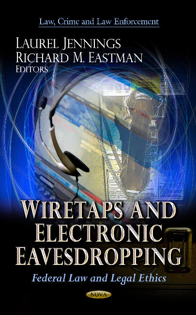 Wiretaps & Electronic Eavesdropping