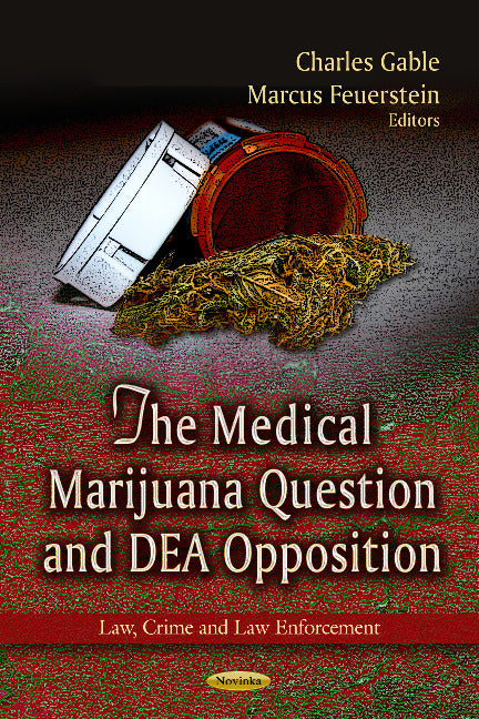 Medical Marijuana Question & DEA Opposition