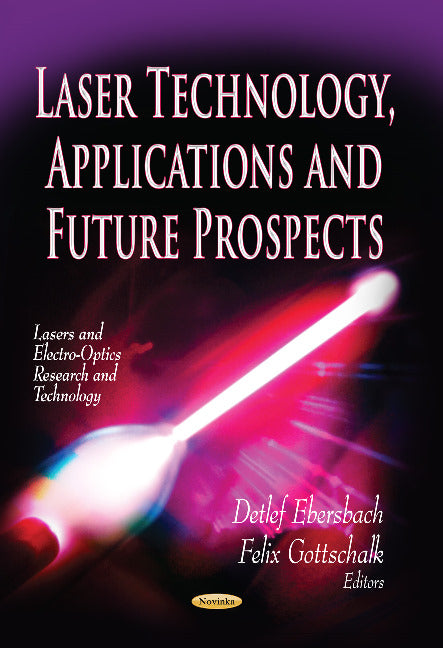 Laser Technology, Applications & Future Prospects