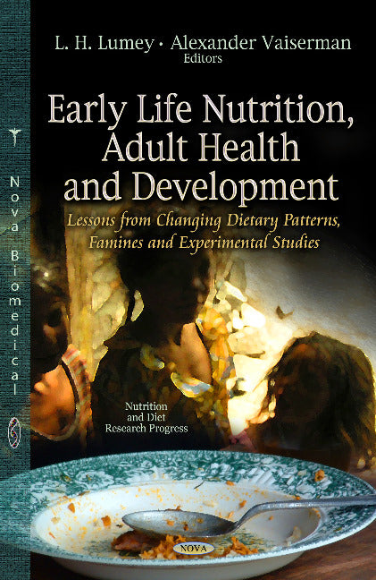Early Life Nutrition, Adult Health & Development