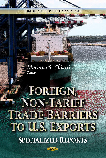 Foreign, Non-Tariff Trade Barriers to U.S. Exports