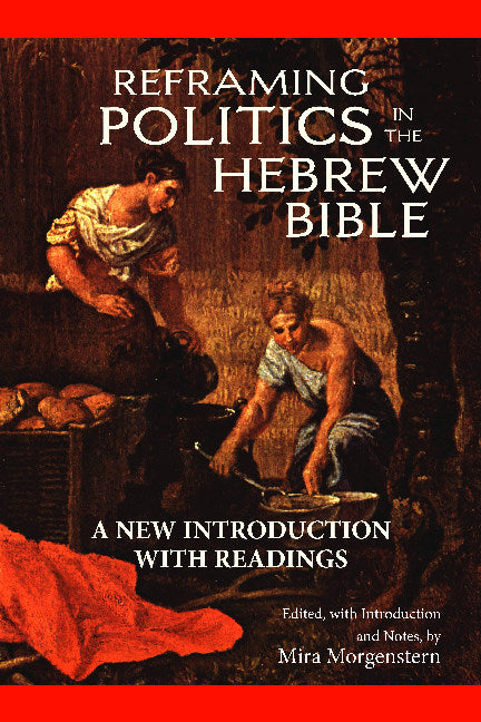 Reframing Politics in the Hebrew Bible
