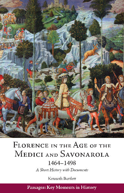 Florence in the Age of the Medici and Savonarola, 1464 - 1498