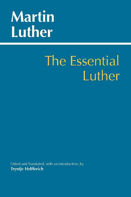 The Essential Luther