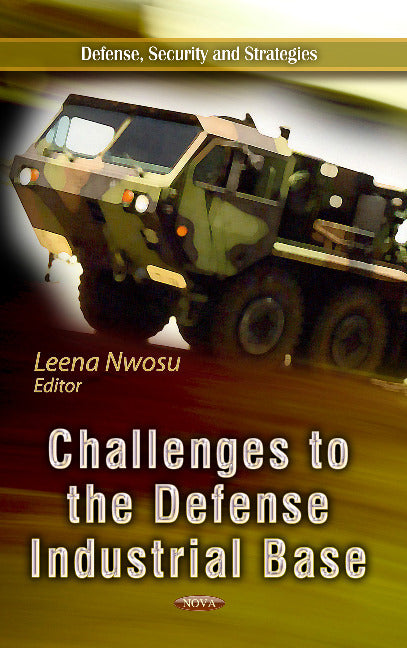 Challenges to the Defense Industrial Base