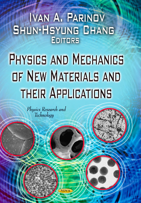 Physics & Mechanics of New Materials & Their Applications