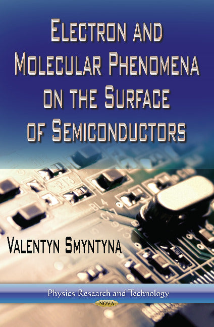 Electron & Molecular Phenomena on the Surface of Semiconductors