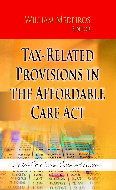 Tax-Related Provisions in the Affordable Care Act