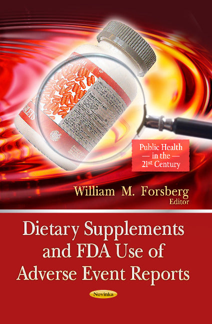 Dietary Supplements & FDA Use of Adverse Event Reports