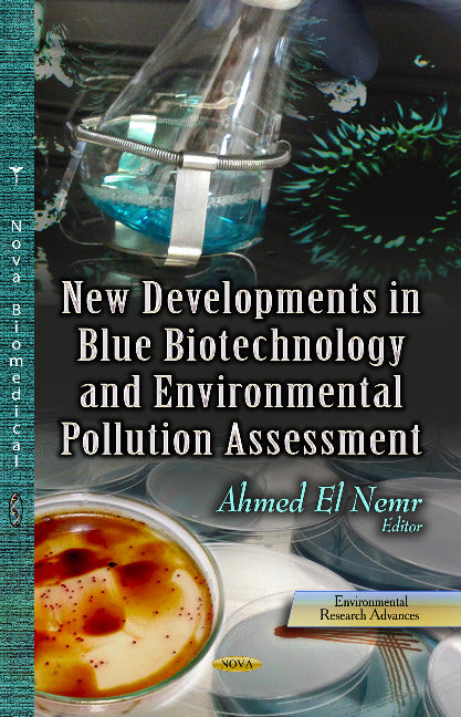 New Developments in Blue Biotechnology & Environmental Pollution Assessment