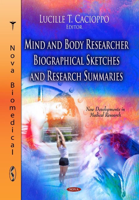 Mind & Body Researcher Biographical Sketches & Research Summaries