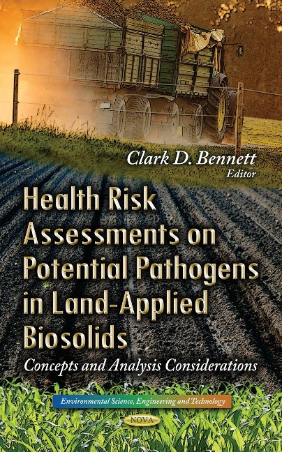 Health Risk Assessments on Potential Pathogens in Land-Applied Biosolids