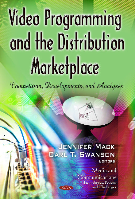 Video Programming & the Distribution Marketplace