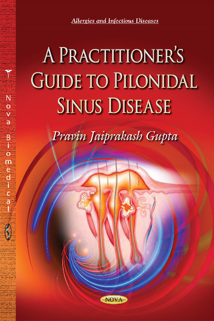 Practitioners Guide to Pilonidal Sinus Disease