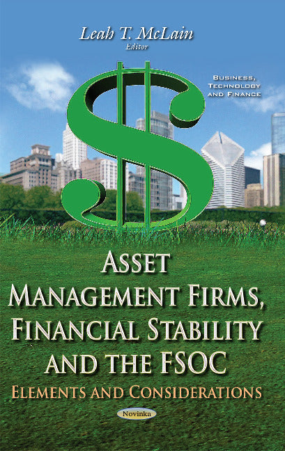 Asset Management Firms, Financial Stability & the FSOC