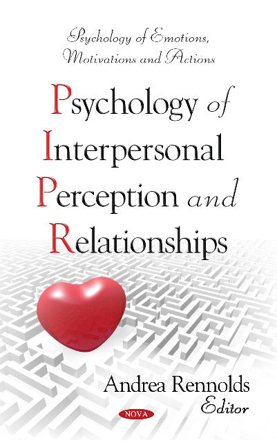 Psychology of Interpersonal Perception & Relationships