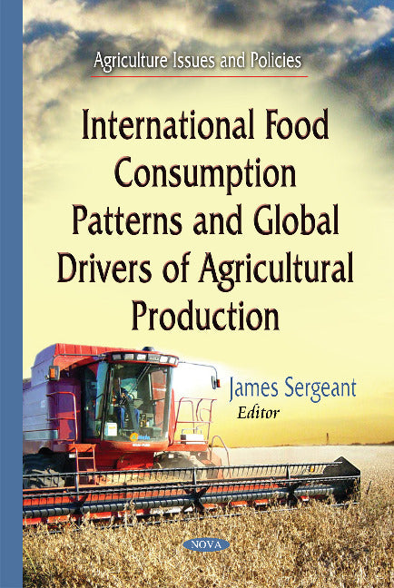 International Food Consumption Patterns & Global Drivers of Agricultural Production