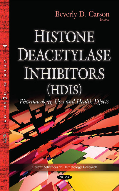 Histone Deacetylase Inhibitors (HDIs)