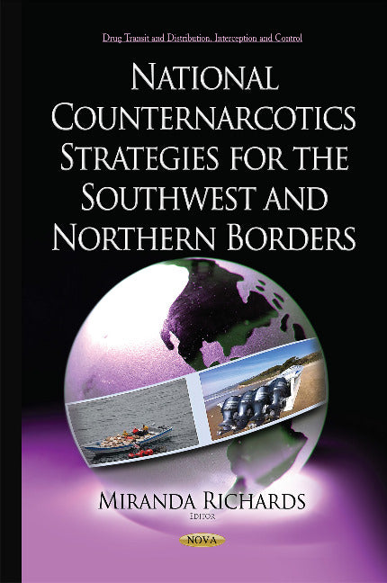 National Counternarcotics Strategies for the Southwest & Northern Borders
