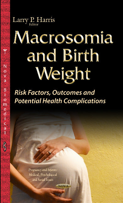 Macrosomia & Birth Weight