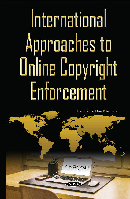International Approaches to Online Copyright Enforcement